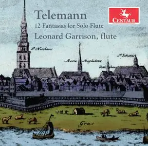 Leonard Garrison - Telemann: 12 Fantasias for Solo Flute, TWV 40:2-13 (2021) [Official Digital Download 24/96]