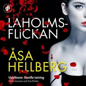 «Laholmsflickan» by Åsa Hellberg