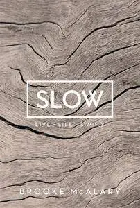 Slow By Brooke McAlary