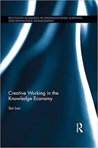 Creative Working in the Knowledge Economy