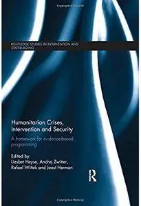 Humanitarian Crises, Intervention and Security: A Framework for Evidence-Based Programming [Repost]