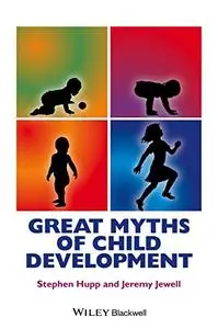 Great Myths of Child Development (repost)