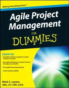 Agile Project Management For Dummies