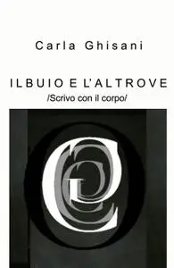 I L B U I O E L’ A L T R O V E