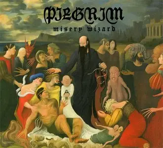 Pilgrim - Misery Wizard (2012)