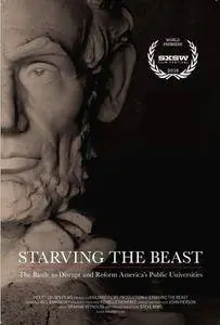 Starving the Beast: The Battle to Disrupt and Reform America’s Public Universities (2016)
