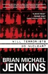 Will Terrorists Go Nuclear?