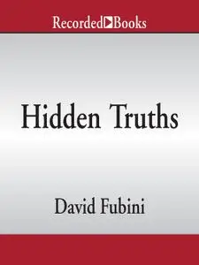 Hidden Truths: What Leaders Need to Hear But Are Rarely Told [Audiobook]