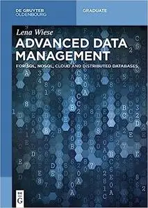 Advanced Data Management: For Sql, Nosql, Cloud And Distributed Databases