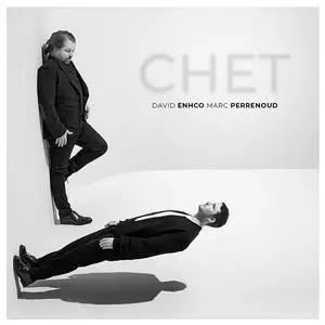 David Enhco & Marc Perrenoud - Chet (2023) [Official Digital Download 24/48]