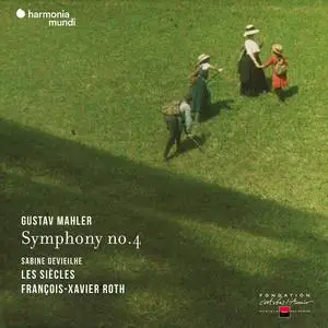 François-Xavier Roth, Les Siècles - Gustav Mahler: Symphony No.4 (2022)