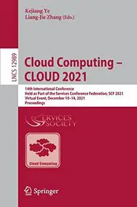 Cloud Computing – CLOUD 2021