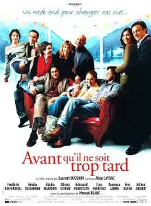 (Comedie dramatique) Avant qu'il ne soit trop tard [DVDrip] 2005