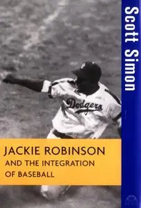 Jackie Robinson and the Integration of Baseball (Turning Points in History)