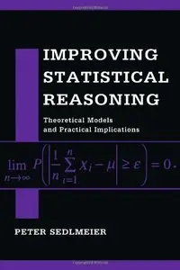 Improving Statistical Reasoning: Theoretical Models and Practical Implications (repost)