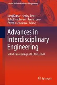 Advances in Interdisciplinary Engineering: Select Proceedings of FLAME 2020
