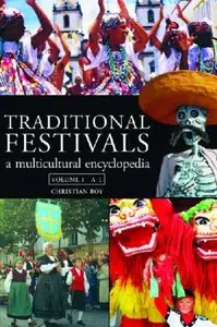 Traditional Festivals: A Multicultural Encyclopedia: Volume 1 & 2