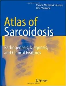 An Atlas of Sarcoidosis by Om P. Sharma