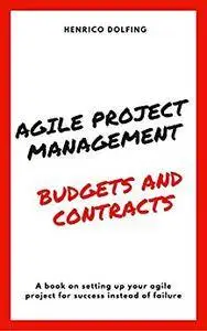 Agile Project Management: Budgets and Contracts