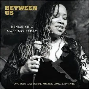 Denise King and Massimo Farao - Between Us (2017)
