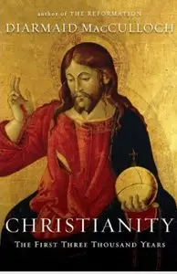 Christianity: The First Three Thousand Years [Repost]