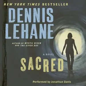 «Sacred» by Dennis Lehane