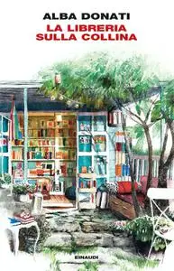 Alba Donati - La libreria sulla collina