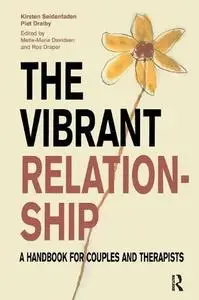 The Vibrant Relationship: A Handbook for Couples and Therapists