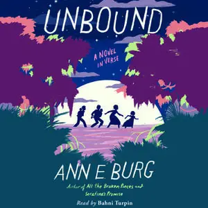 «Unbound - A Novel in Verse» by Ann E. Burg