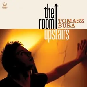 Tomasz Bura - The Room Upstairs (2020) [Official Digital Download]