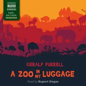 «A Zoo in My Luggage» by Gerald Durrell