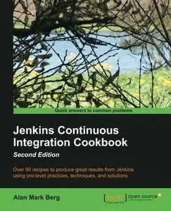 Jenkins Continuous Integration Cookbook (2nd Edition) (Repost)