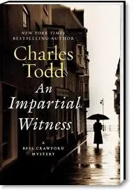 Charles Todd - An Impartial Witness (Bess Crawford Mystery, Book 2)