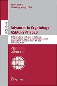 Advances in Cryptology – ASIACRYPT 2020: 26th International Conference on the Theory and Application of Cryptology and I