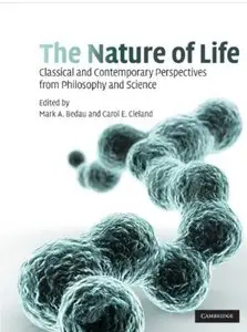 The Nature of Life: Classical and Contemporary Perspectives from Philosophy and Science