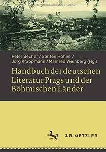 Handbuch der deutschen Literatur Prags und der Böhmischen Länder