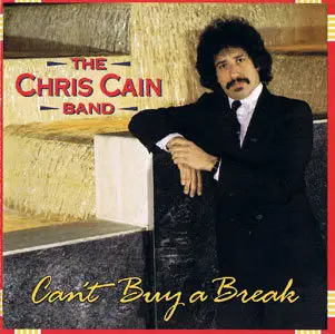 Chris Cain - Can't Buy A Break (1992)