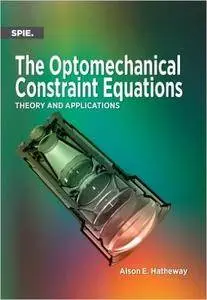 The Optomechanical Constraint Equations: Theory and Applications