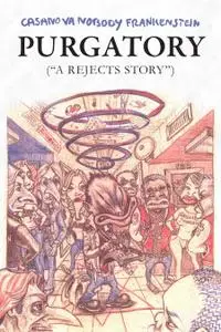 Purgatory - A Reject's Story (2017) (digital-Empire