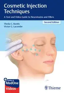Cosmetic Injection Techniques: A Text and Video Guide to Neurotoxins and Fillers, Second Edition