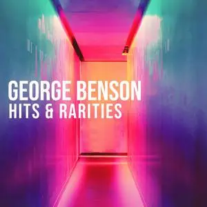George Benson - Hits & Rarities (2022)