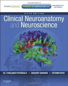 Clinical Neuroanatomy and Neuroscience, 6 edition