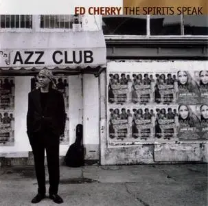 Ed Cherry - The Spirits Speak (2001) {Justin Time JUST155-2}