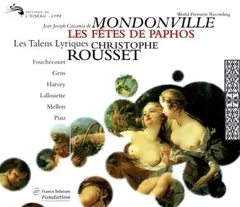 Christophe Rousset, Les Talens Lyriques - Jean Joseph Cassanéa de Mondonville: Les Fêtes de Paphos (1997)