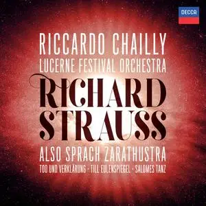 Riccardo Chailly, Lucerne Festival Orchestra - Richard Strauss: Also sprach Zarathustra (2019)