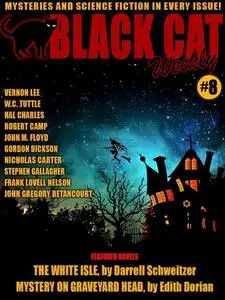 «Black Cat Weekly #8» by Darrell Schweitzer, Edith Dorian, Gordon R. Dickson, Hal Charles, John Floyd, John Gregory Beta