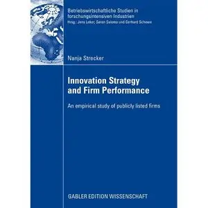 Innovation Strategy and Firm Performance