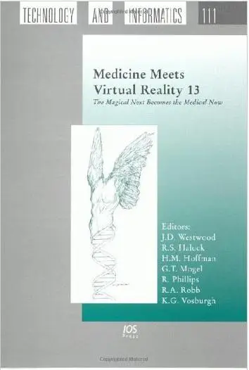 Medicine Meets Virtual Reality 13: The Magical Next Becomes the Medical Now (repost)