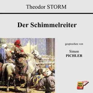 «Der Schimmelreiter» by Theodor Storm