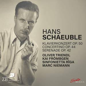 Sinfonietta Riga - Hans Schaeuble: Klavierkonzert op. 50 - Concertino op. 44 - Serenade op. 42 (2024) [Digital Download 24/96]